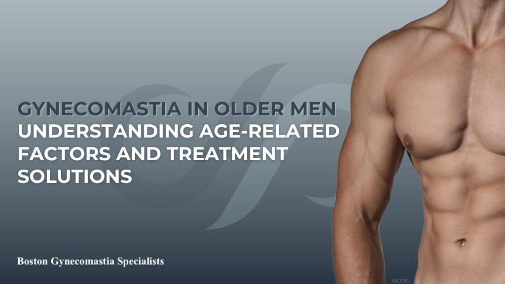 Gynecomastia in older men