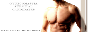 Gynecomastia Candidate